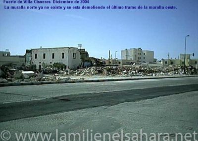 001.- Demolición del Fuerte de Villa Cisneros, Dic. 2004.